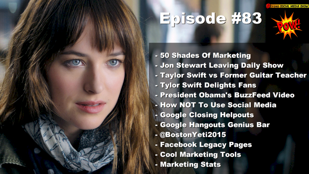 Beyond Social Media Show - 50 Shades Of Marketing - Episode 83