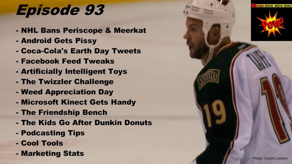 Beyond Social Media Show - NHL Bans Periscope & Meerkat - Episode 93