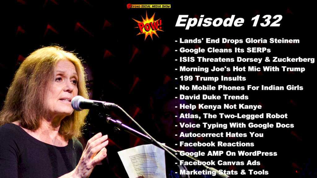 Beyond Social Media - Lands' End Drops Gloria Steinem - Episode 132