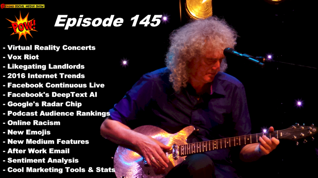 Beyond Social Media - Brian May Virtual Reality Concerts - Episode 145