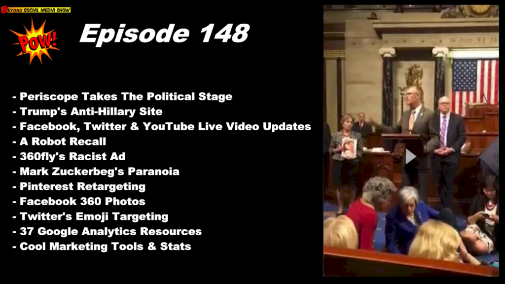 Beyond Social Media - Periscope House Democrats Sit-In - Episode 148