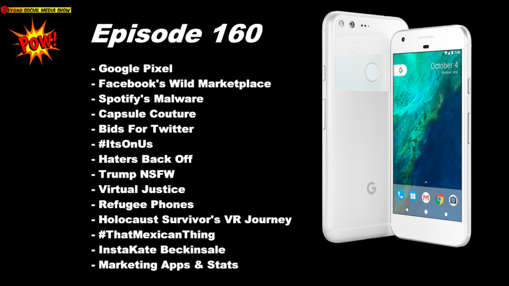 Beyond Social Media - Google Pixel - Episode 160