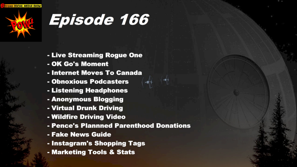 Beyond Social Media - Rogue One and OK Go - Episode 166