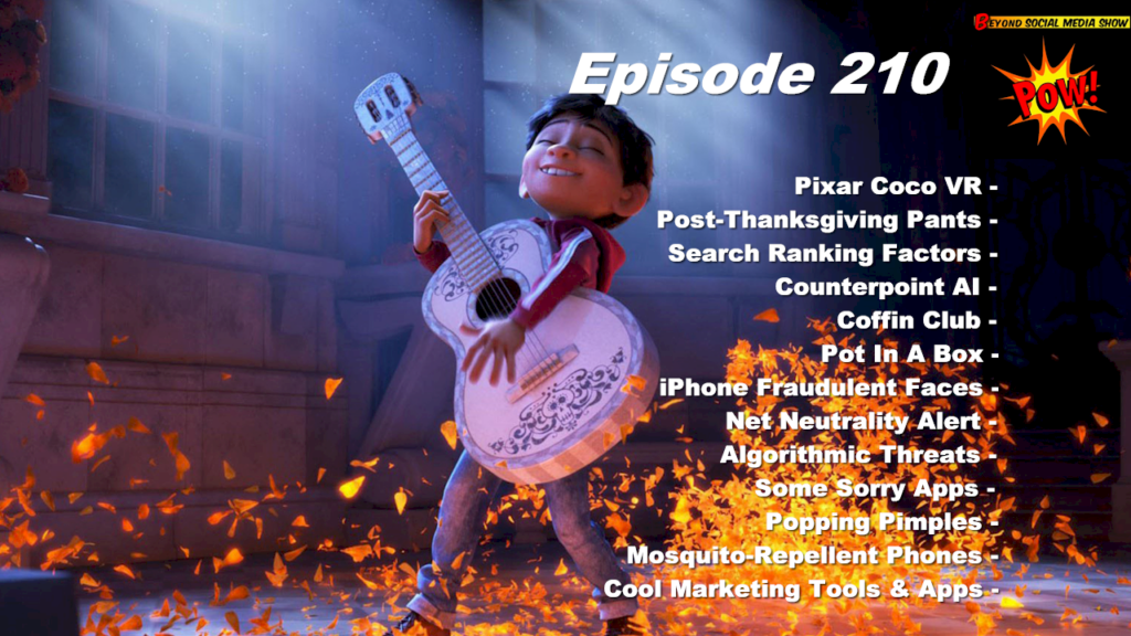 Beyond Social Media - Thanksgiving Pants & Pixar Coco VR - Episode 210