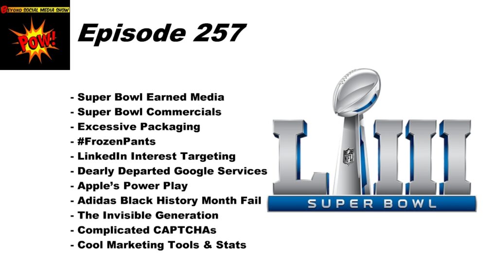 Beyond Social Media - Super Bowl LIII Marketing - Episode 257