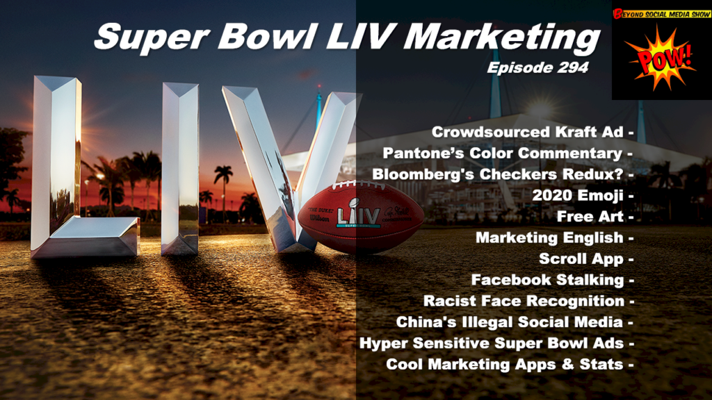 Beyond Social Media - Super Bowl LIV Marketing - Episode 294