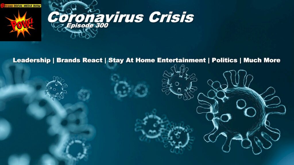 Beyond Social Media - Coronavirus Crisis - Episode 300