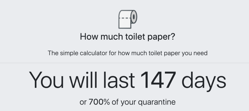 App calculates how long your toilet paper stash will last during the pandemic.