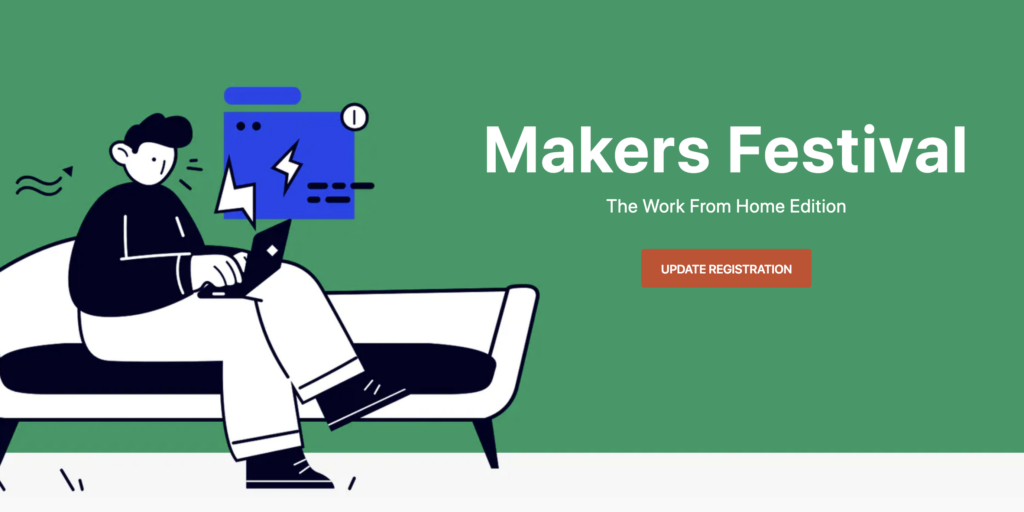 Makers Festival Work From Home Edition