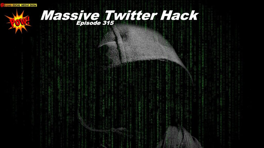 Beyond Social Media - Twitter Hack - Episode 315