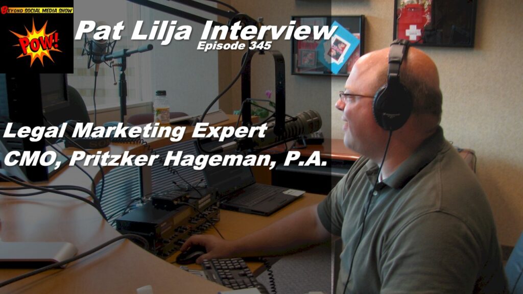 Beyond Social Media - Pat Lilja Interview - Episode 345