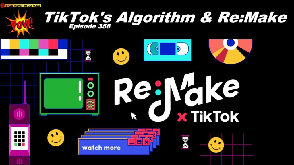 Beyond Social Media - TikTok Algorithm Remake - Episode 358