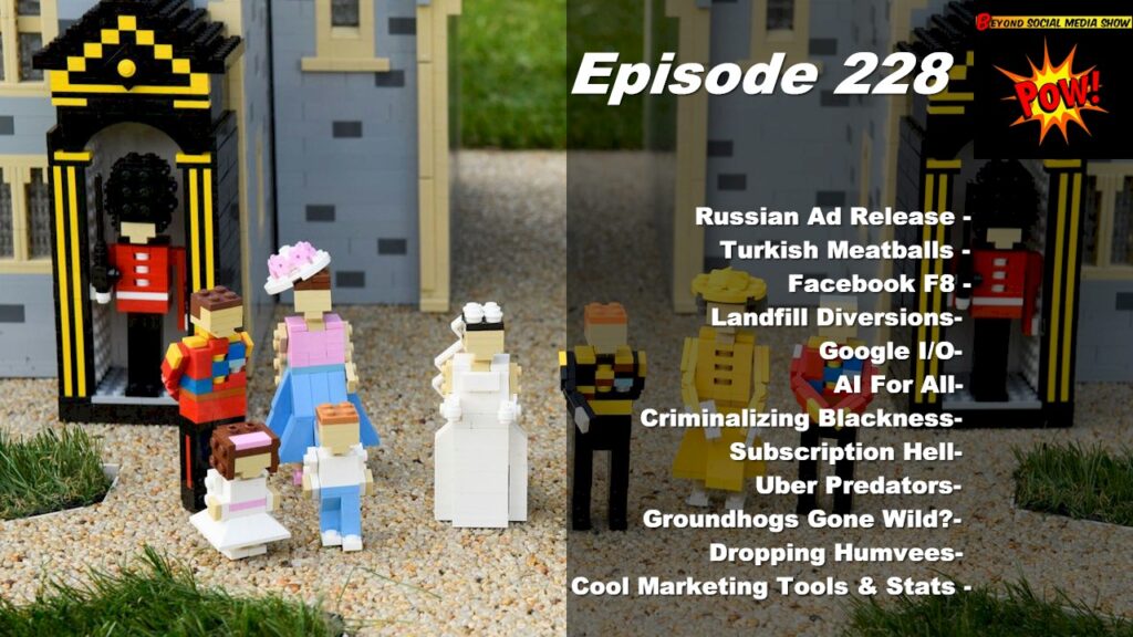 Beyond Social Media - Lego Royal Wedding - Episode 228