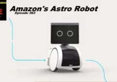 Beyond Social Media - Amazon Astro Robot - Episode 363