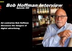 Beyond Social Media - Bob Hoffman Interview - Episode 355