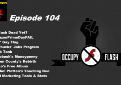 Beyond Social Media - Is Flash Dead - Episode 104