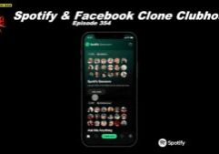 Beyond Social Media - Spotify & Facebook Clone Clubhouse - Episode 354